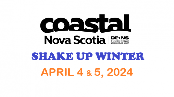 Slide image of Coastal Nova Scotia logo with Shake Up Winter April 4&5 2024